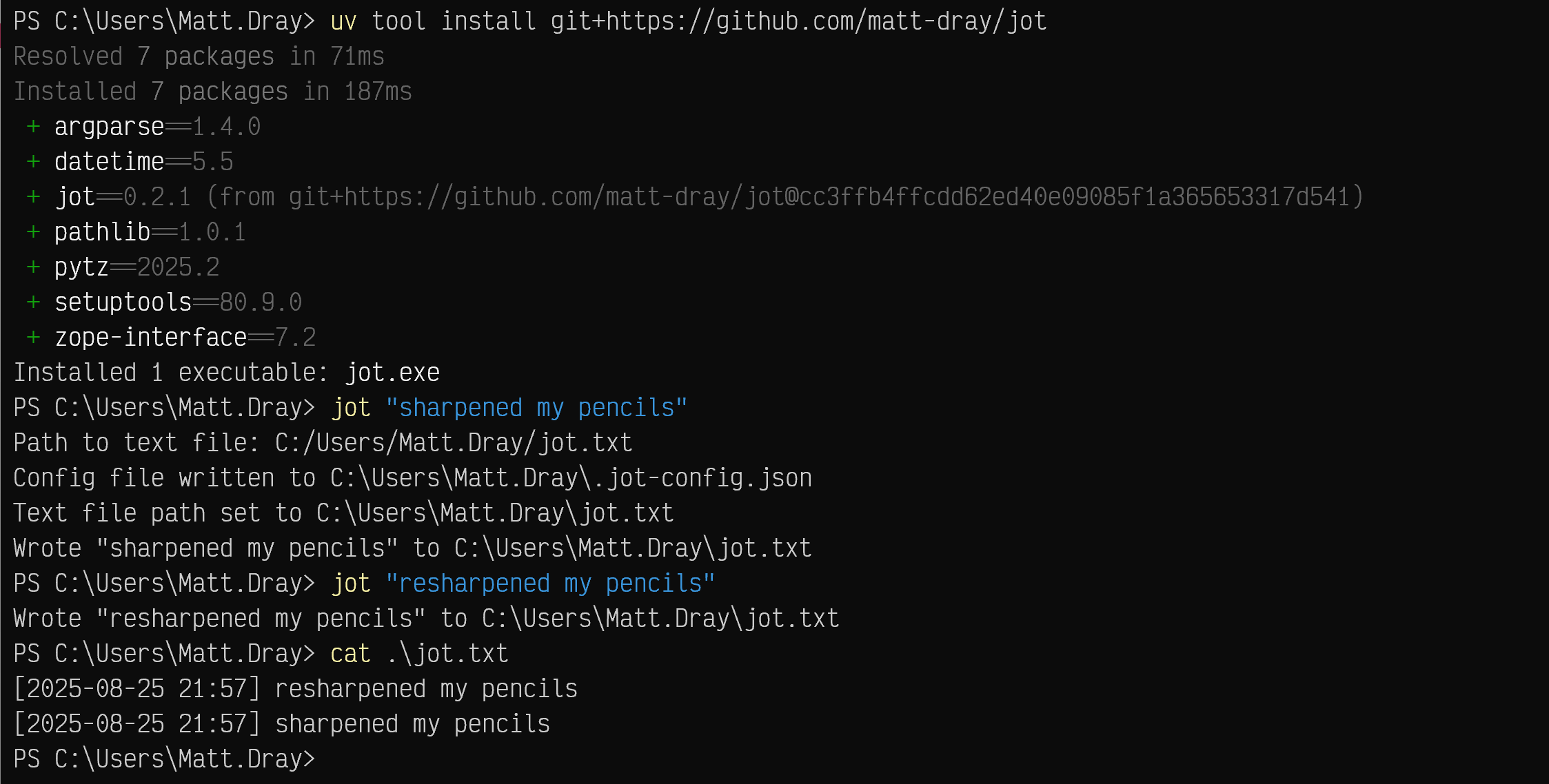 A terminal with instructions to install the jot tool from GitHub. The jot command is used to save the note 'sharpened my pencils'. The user is prompted to give a path to a text file where the note will be saved. Successive jot calls are made and the content of the text file is printed to show the notes were saved to file with a timestamp.